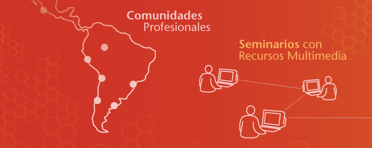 Comunidades Profesionales, Seminarios con recursos multimedia